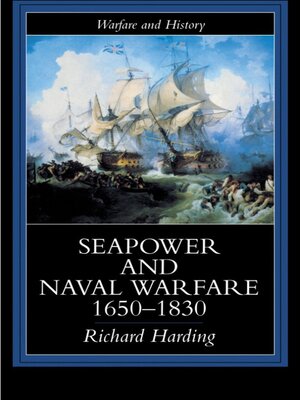 cover image of Seapower and Naval Warfare, 1650-1830